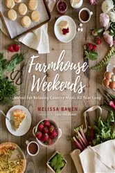 Book cover of Farmhouse Weekends by Melissa Bahen