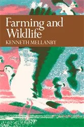 Book cover of Farming and Wildlife by Kenneth Mellanby