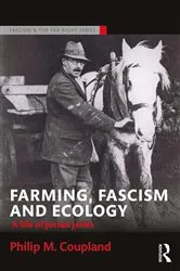 Book cover of Farming, Fascism and Ecology by Philip Coupland