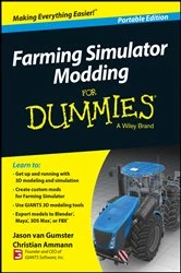 Book cover of Farming Simulator Modding For Dummies by Jason van Gumster