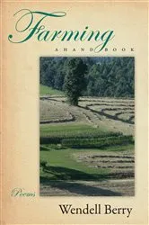 Book cover of Farming by Wendell Berry