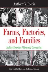 Book cover of Farms, Factories, and Families by Anthony V. Riccio