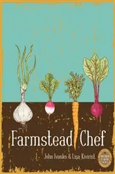 Book cover of Farmstead Chef by John Ivanko