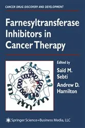 Book cover of Farnesyltransferase Inhibitors in Cancer Therapy by Saïd M. Sebti