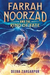Book cover of Farrah Noorzad and the Ring of Fate by Deeba Zargarpur