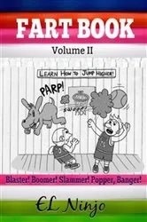 Book cover of Fart Book: Boomer! Slammer! Popper! Banger! by El Ninjo