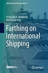 Book cover of Farthing on International Shipping (4th ed.) by Proshanto K. Mukherjee