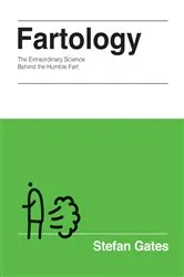 Book cover of Fartology by Stefan Gates
