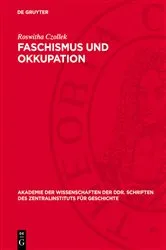Book cover of Faschismus und Okkupation by Roswitha Czollek