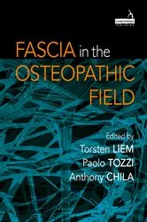 Book cover of Fascia in the Osteopathic Field by Torsten Liem