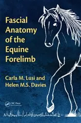 Book cover of Fascial Anatomy of the Equine Forelimb by Carla M. Lusi