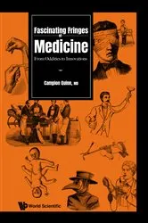 Book cover of Fascinating Fringes Of Medicine: From Oddities To Innovations by Campion Quinn