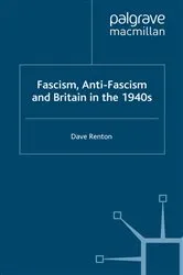 Book cover of Fascism, Anti-Fascism and Britain in the 1940s by D. Renton