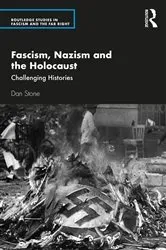 Book cover of Fascism, Nazism and the Holocaust by Dan Stone