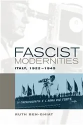 Book cover of Fascist Modernities by Ruth Ben-Ghiat