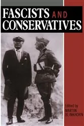 Book cover of Fascists and Conservatives by Martin Blinkhorn