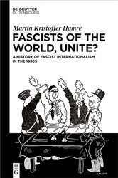 Book cover of Fascists of the World, Unite? by Martin Kristoffer Hamre