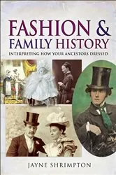Book cover of Fashion & Family History by Jayne Shrimpton