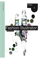 Book cover of Fashion Illustrator, 2nd Edition by Bethan Morris