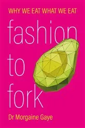 Book cover of Fashion To Fork by Unknown