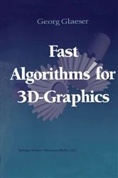 Book cover of Fast Algorithms for 3D-Graphics (2nd ed.) by Georg Glaeser