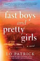 Book cover of Fast Boys and Pretty Girls by Lo Patrick