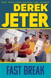 Book cover of Fast Break by Derek Jeter