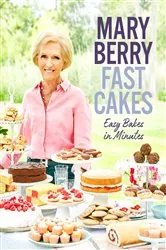 Book cover of Fast Cakes by Mary Berry
