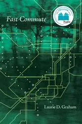 Book cover of Fast Commute by Laurie D. Graham