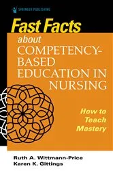 Book cover of Fast Facts about Competency-Based Education in Nursing by Karen K. Gittings
