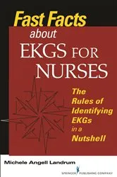 Book cover of Fast Facts About EKGs for Nurses by Michele Angell Landrum
