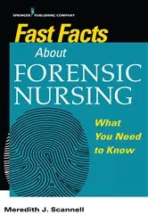 Book cover of Fast Facts About Forensic Nursing by Meredith Scannell