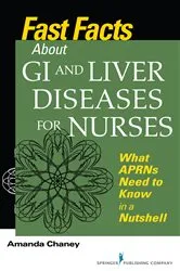 Book cover of Fast Facts about GI and Liver Diseases for Nurses by Amanda Chaney