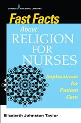 Book cover of Fast Facts About Religion for Nurses by Elizabeth Johnston Taylor