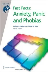 Book cover of Fast Facts: Anxiety, Panic and Phobias (2nd ed.) by Malcolm H. Lader