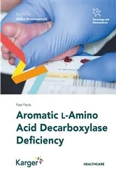 Book cover of Fast Facts: Aromatic L-Amino Decarboxylase Deficiency by Heiko Brennenstuhl