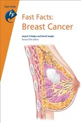 Book cover of Fast Facts: Breast Cancer (5th ed.) by Jayant S. Vaidya