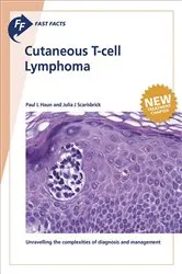 Book cover of Fast Facts: Cutaneous T-cell Lymphoma by Paul L. Haun