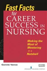 Book cover of Fast Facts for Career Success in Nursing by Connie Vance