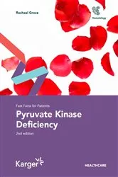 Book cover of Fast Facts for Patients: Pyruvate Kinase Deficiency (2nd ed.) by Rachael Grace