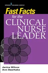 Book cover of Fast Facts for the Clinical Nurse Leader by Janice Wilcox