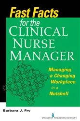 Book cover of Fast Facts for the Clinical Nurse Manager by Barbara Fry