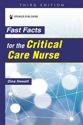 Book cover of Fast Facts for the Critical Care Nurse (3rd ed.) by Dina Hewett