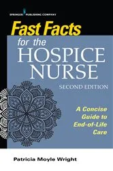 Book cover of Fast Facts for the Hospice Nurse, Second Edition (2nd ed.) by Patricia Moyle Wright