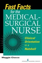 Book cover of Fast Facts for the Medical- Surgical Nurse by Maggie Ciocco