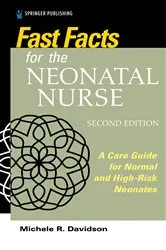 Book cover of Fast Facts for the Neonatal Nurse, Second Edition (2nd ed.) by Michele R. Davidson