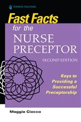 Book cover of Fast Facts for the Nurse Preceptor, Second Edition (2nd ed.) by Maggie Ciocco