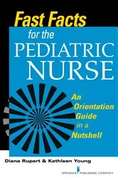 Book cover of Fast Facts for the Pediatric Nurse by Diana Rupert