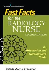 Book cover of Fast Facts for the Radiology Nurse, Second Edition (2nd ed.) by Valerie Aarne Grossman