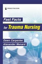 Book cover of Fast Facts for Trauma Nursing by Dawn Carpenter